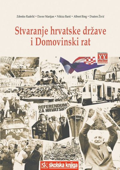 STVARANJE HRVATSKE DRŽAVE I DOMOVINSKI RAT