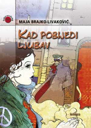 KAD POBIJEDI LJUBAV