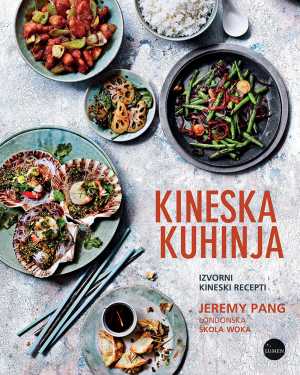 KINESKA KUHINJA: IZVORNI KINESKI RECEPTI