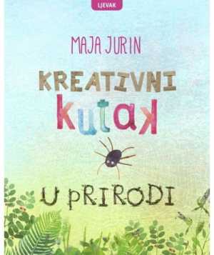 KREATIVNI KUTAK U PRIRODI