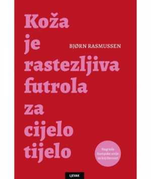 KOŽA JE RASTEZLJIVA FUTROLA ZA CIJELO TIJELO