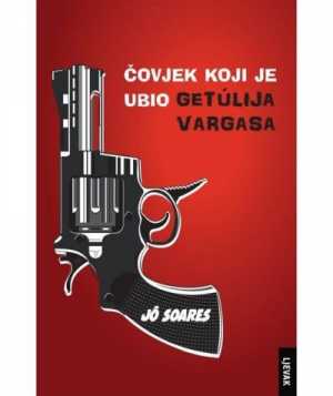 ĆOVJEK KOJI JE UBIO GETULIJA VARGASA