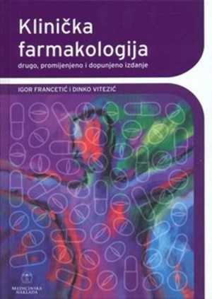 KLINIČKA FARMAKOLOGIJA, DRUGO, PROMIJENJENO I DOPUNJENO IZDANJE