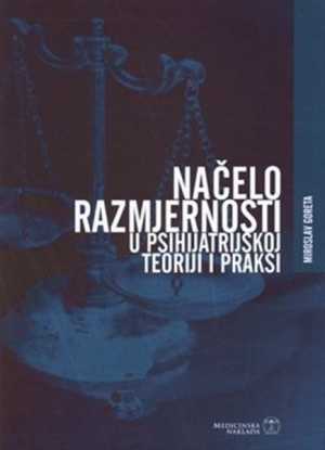 NAČELO RAZMJERNOSTI U PSIHIJATRIJSKOJ TEORIJI I PRAKSI