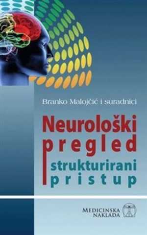 NEUROLOŠKI PREGLED STRUKTURIRANI PRISTUP
