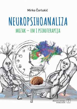 NEUROPSIHOANALIZA MOZAK - UM I PSIHOTERAPIJA