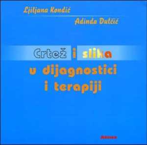 CRTEŽ I SLIKA U DIJAGNOSTICI I TERAPIJI