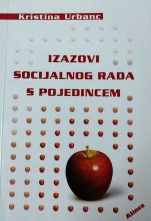 IZAZOVI SOCIJALNOG RADA S POJEDINCEM