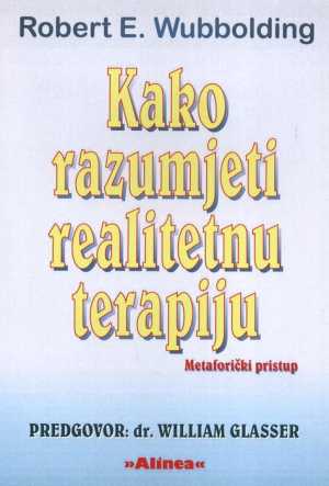 KAKO RAZUMJETI REALITETNU TERAPIJU