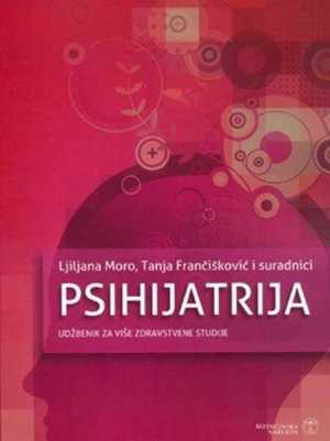 PSIHIJATRIJA ZA VIŠE ZDRAVSTVENE STUDIJE