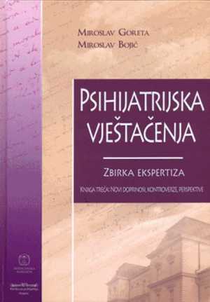 PSIHIJATRIJSKA VJEŠTAČENJA ZBIRKA EKSPERTIZA