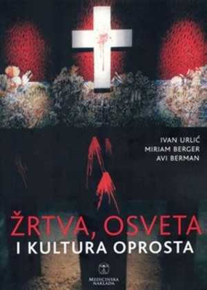 ŽRTVA, OSVETA I KULTURA OPROSTA