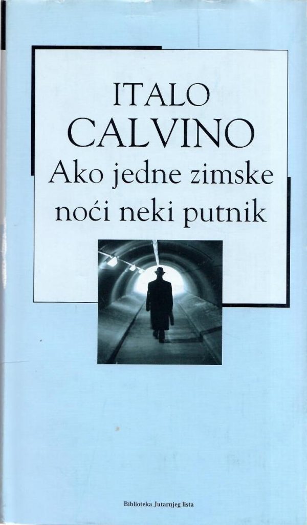 AKO JEDNE ZIMSKE NOĆI NEKI PUTNIK