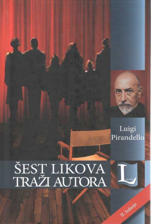 ŠEST LIKOVA TRAŽI AUTORA, II. izdanje