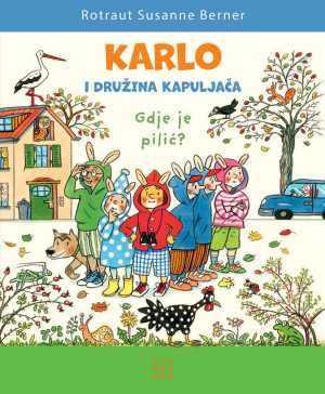 KARLO I DRUŽINA KAPULJAČA - GDJE JE PILIĆ?