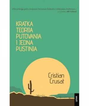 KRATKA TEORIJA PUTOVANJA I JEDNA PUSTINJA
