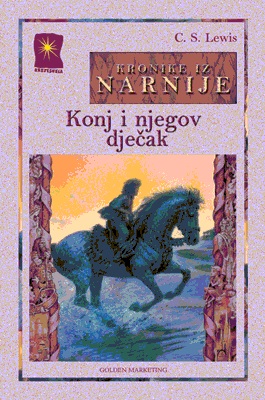KRONIKE IZ NARNIJE - KONJ I NJEGOV DJEČAK