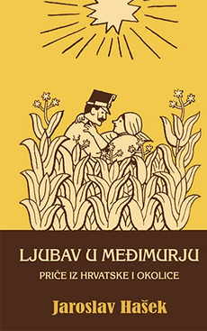 LJUBAV U MEĐIMURJU - PRIČE IZ HRVATSKE I OKOLICE