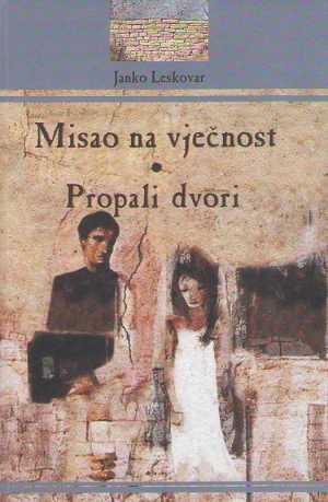 MISAO NA VJEČNOST I DRUGE PRIPOVIJETKE