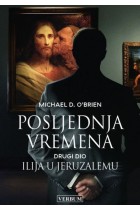 POSLJEDNJA VREMENA 2: ILIJA U JERUZALEMU