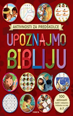 UPOZNAJMO BIBLIJU: AKTIVNOSTI ZA PREDŠKOLCE
