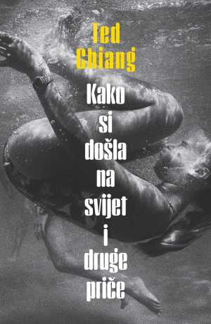 KAKO SI DOŠLA NA SVIJET I DRUGE PRIČE