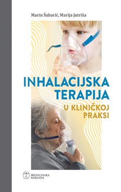 INHALACIJSKA TERAPIJA U KLINIČKOJ PRAKSI
