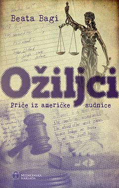 OŽILJCI - PRIČE IZ AMERIČKE SUDNICE