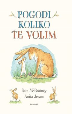POGODI KOLIKO TE VOLIM