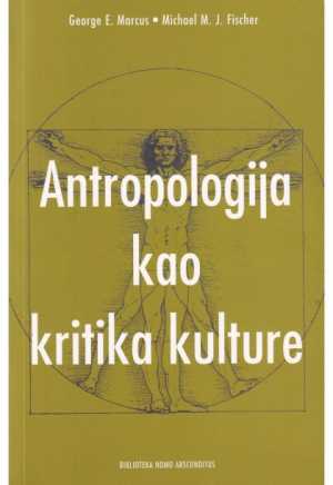 ANTROPOLOGIJA KAO KRITIKA KULTURE