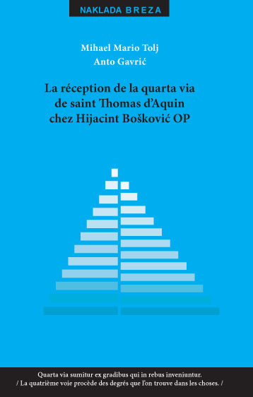 LA RECEPTION DE LA QUARTA VIA DE SAINT THOMAS D’AQUIN CHEZ HIJACINT BOŠKOVIĆ OP