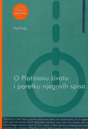O PLOTINOVU ŽIVOTU I PORETKU NJEGOVIH SPISA