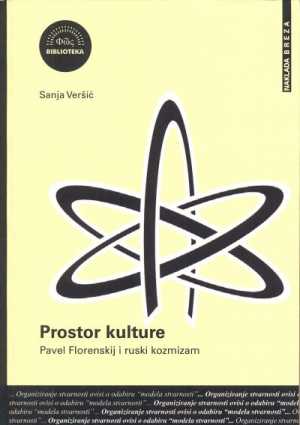 PROSTOR KULTURE - Pavel Florenskij i ruski kozmizam