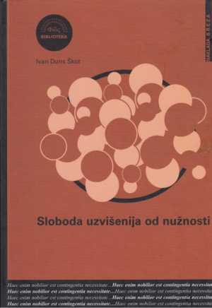 SLOBODA UZVIŠENIJA OD NUŽNOSTI