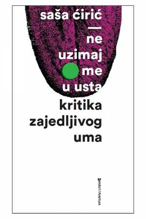 NE UZIMAJ ME U USTA