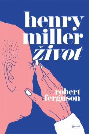 HENRY MILLER - ŽIVOT