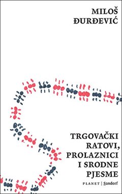 TRGOVAČKI RATOVI, PROLAZNICI I SRODNE PJESME