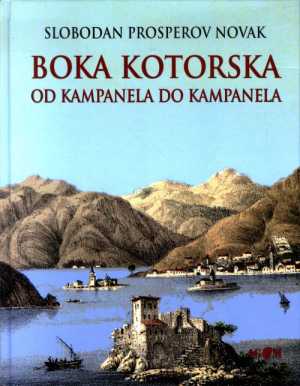 BOKA KOTORSKA OD KAMPANELA DO KAMPANELA