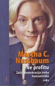 NE PROFITU - ZAŠTO DEMOKRACIJA TREBA HUMANISTIKU