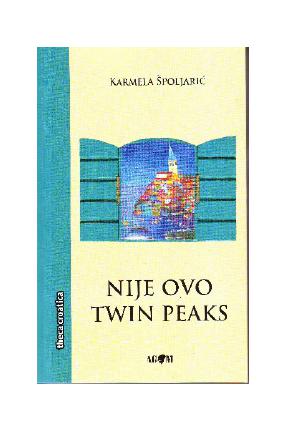 NIJE OVO TWIN PEAKS