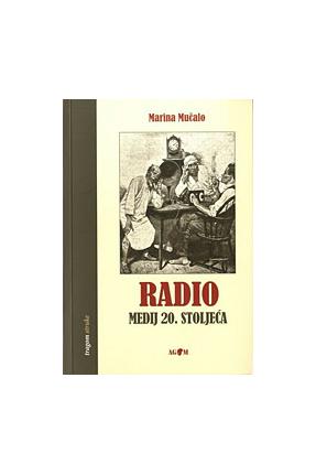 RADIO - MEDIJ 20. STOLJEĆA