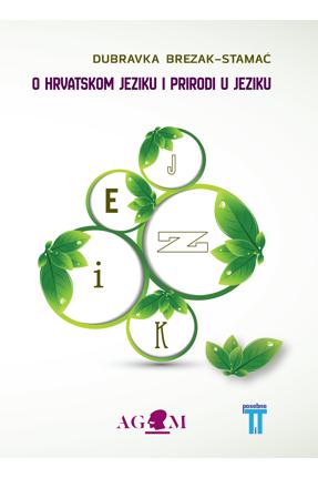 O HRVATSKOM JEZIKU I PRIRODI U JEZIKU