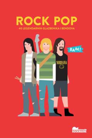ROCK POP SLIKOVNICA: 40 LEGENDARNIH GLAZBENIKA I BENDOVA