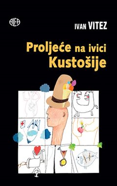 PROLJEĆE NA IVICI KUSTOŠIJE