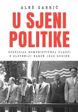 U SJENI POLITIKE