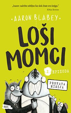 LOŠI MOMCI 2: PERNATA MISIJA
