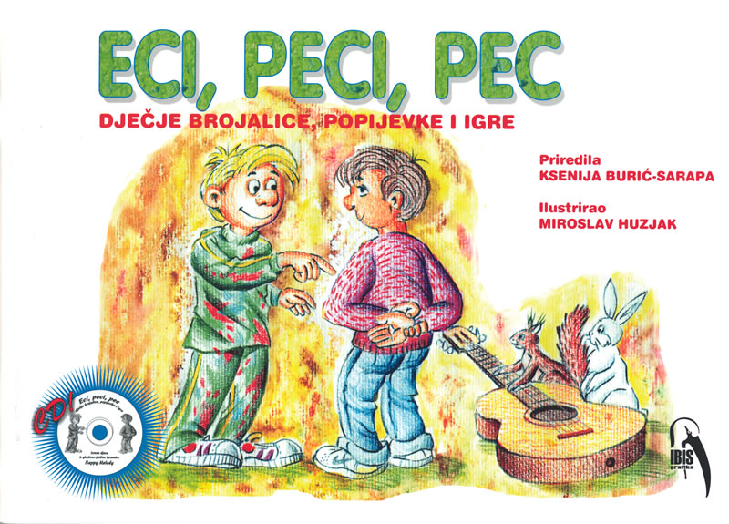 ECI, PECI, PEC - Dječje brojalice, popjevke i igre + CD