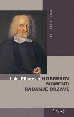 HOBBESOV MOMENT: RAĐANJE DRŽAVE