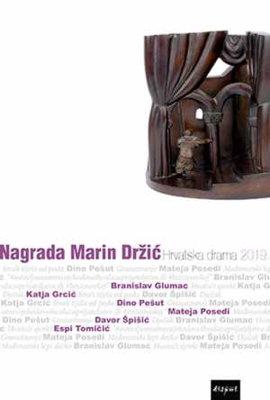 NAGRADA MARIN DRŽIĆ: Hrvatska drama 2019.