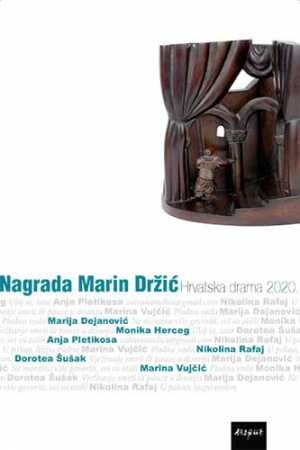 NAGRADA MARIN DRŽIĆ: Hrvatska drama 2020.